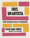 Eres un artista / You Are an Artist by Sarah Urist Green, 9788491294771