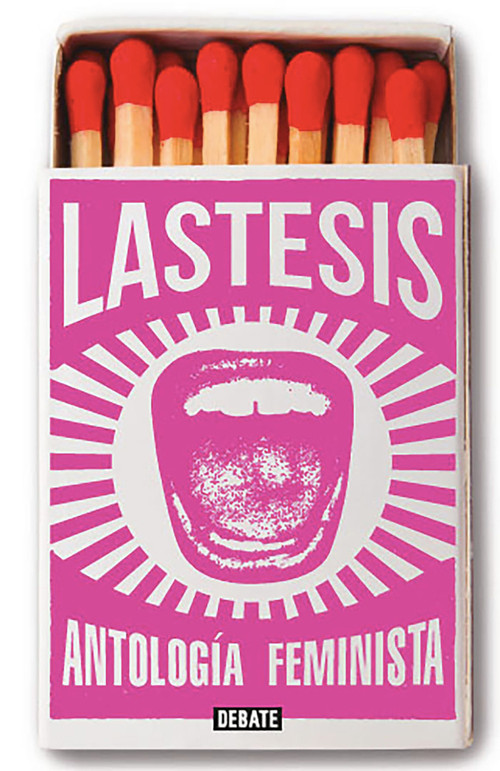 Antología de textos feministas / Anthology of Feminist Narrative (Spanish Edition) by Lea Caceres, LasTesis, 9786073803823