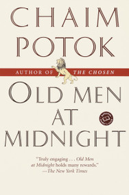 Old Men at Midnight (Stories) by Chaim Potok, 9780345439987