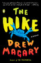 The Hike (A Novel) by Drew Magary, 9780399563874