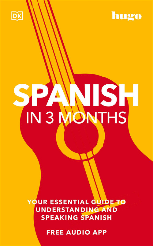 Hugo In 3 Months Spanish with Audio App by DK, 9780744051643