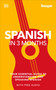 Spanish in 3 Months with Free Audio App (Your Essential Guide to Understanding and Speaking Spanish) by DK, 9780744051643