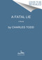 A Fatal Lie (A Novel) - 9780062905567 by Charles Todd, 9780062905567