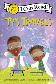 Ty's Travels: Lab Magic - 9780062951175 by Kelly Starling Lyons, Niña Mata, 9780062951175