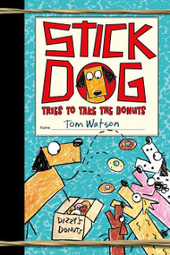Stick Dog Tries to Take the Donuts - 9780063006904 by Tom Watson, 9780063006904