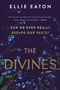 The Divines (A Novel) - 9780063012202 by Ellie Eaton, 9780063012202