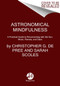 Astronomical Mindfulness (A Practical Guide to Reconnecting with the Sun, Moon, Planets, and Stars) by Christopher G. De Pree, Sarah Scoles, 9780063041325