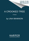 A Crooked Tree (A Novel) - 9780063049833 by Una Mannion, 9780063049833