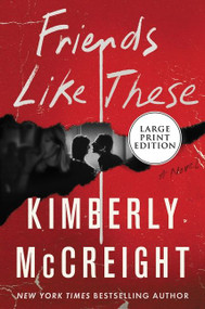 Friends Like These (A Novel) - 9780063207592 by Kimberly McCreight, 9780063207592