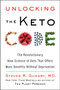 Unlocking the Keto Code (The Revolutionary New Science of Keto That Offers More Benefits Without Deprivation) by Steven R. Gundry, MD, 9780063118386