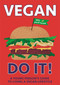 Vegan Do It! by Charlotte Willis, Ana Seixas, 9781526312211