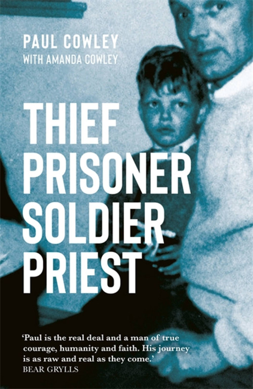 Thief Prisoner Soldier Priest by Paul Cowley, 9781529303780