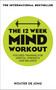 The 12 Week Mind Workout by woulter de Jong, 9781529338737