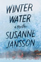 Winter Water by Susanne Jansson, 9781538729267