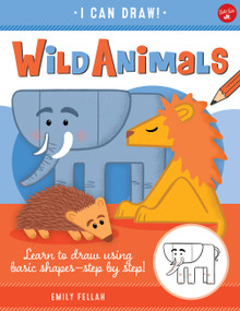 Wild Animals (Learn to draw using basic shapes--step by step!) by Emily Fellah, 9781600589386
