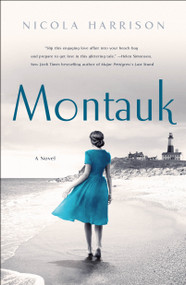 Montauk (A Novel) by Nicola Harrison, 9781250301789