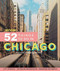 Moon 52 Things to Do in Chicago by Rosalind Cummings-Yeates, 9781640495517