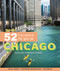 Moon 52 Things to Do in Chicago (Local Spots, Outdoor Recreation, Getaways) by Rosalind Cummings-Yeates, 9781640495517