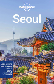 Lonely Planet Seoul by Thomas O'Malley, Trisha Ping, 9781788680394