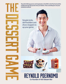 The Dessert Game (Simple tricks, skill-builders and show-stoppers to up your game) by Reynold Poernomo, 9781911668367