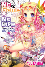 No Game No Life Practical War Game by Yuu Kamiya, Richard Tobin, 9781975319670