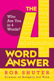 The 4 Word Answer (Who Are You in 4 Words?) by Rob Shuter, 9781637580226