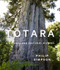 Totara (A Natural and Cultural History) - 9781869409067 by Philip Simpson, 9781869409067