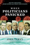 When Politicians Panicked (The New Coronavirus, Expert Opinion, and a Tragic Lapse of Reason) by John Tamny, George Gilder, 9781642938371