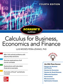Schaum's Outline of Calculus for Business, Economics and Finance, Fourth Edition by Luis Moises Pena-Levano, 9781264266852