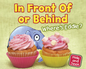In Front of or Behind (Where's Eddie?) by Daniel Nunn, 9781410947208