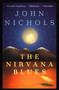 The Nirvana Blues (A Novel) by John Nichols, 9780805063400