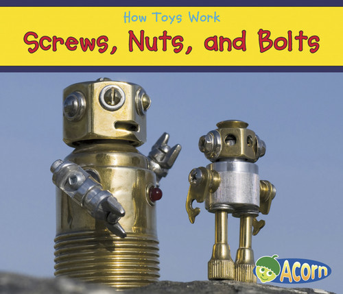 Screws, Nuts, and Bolts by Sian Smith, 9781432965891