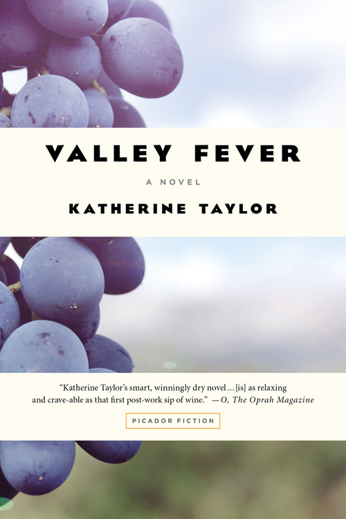 Valley Fever (A Novel) by Katherine Taylor, 9781250097248