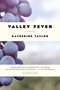 Valley Fever (A Novel) by Katherine Taylor, 9781250097248
