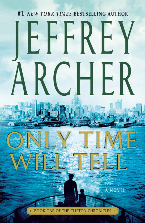 Only Time Will Tell by Jeffrey Archer, 9781250039026