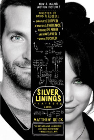 The Silver Linings Playbook (A Novel) by Matthew Quick, 9780374533571