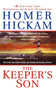 The Keeper's Son (A Novel) by Homer Hickam, 9781250037374
