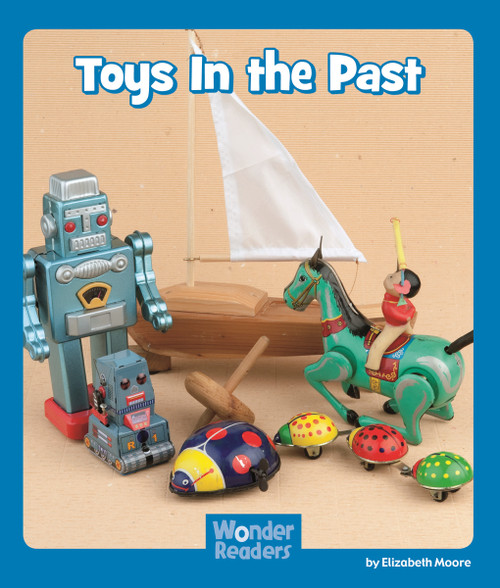 Toys in the Past - 9781429678506 by Elizabeth Moore, 9781429678506
