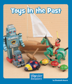 Toys in the Past - 9781429678506 by Elizabeth Moore, 9781429678506