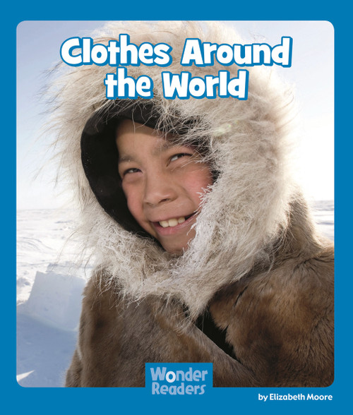 Clothes Around the World by Elizabeth Moore, 9781429678629