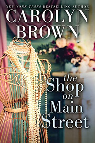 The Shop on Main Street by Carolyn Brown, 9781728205977
