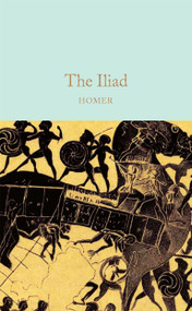 The Iliad - 9781529015003 by Homer, Natalie Haynes, Ernest Myers, Walter Leaf, Andrew Lang, 9781529015003