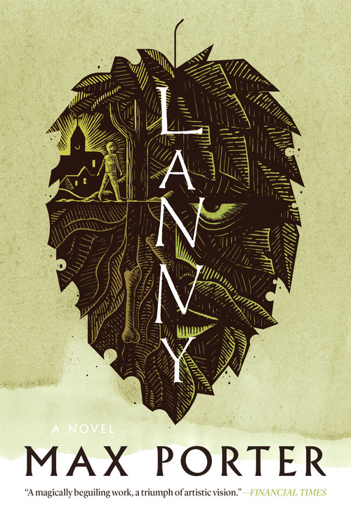 Lanny (A Novel) by Max Porter, 9781644450208