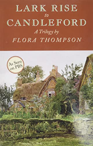 Lark Rise to Candleford by Flora Thompson, 9781567923636