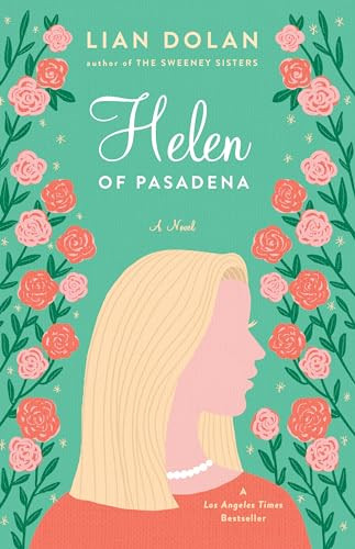 Helen of Pasadena by Lian Dolan, 9780984410224