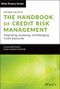 The Handbook of Credit Risk Management (Originating, Assessing, and Managing Credit Exposures) - 9781119835639 by Sylvain Bouteille, Diane Coogan-Pushner, 9781119835639