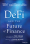 DeFi and the Future of Finance by Campbell R. Harvey, Ashwin Ramachandran, Joey Santoro, Fred Ehrsam, Vitalik Buterin, 9781119836018