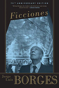 Ficciones - 9780802130303 by Jorge Luis Borges, Jorge Luis Borges, Jorge Luis Borges, Anthony Kerrigan, Anthony Bonner, 9780802130303