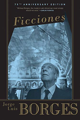 Ficciones - 9780802130303 by Jorge Luis Borges, Jorge Luis Borges, Jorge Luis Borges, Anthony Kerrigan, Anthony Bonner, 9780802130303