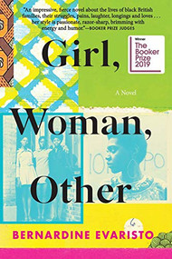 Girl, Woman, Other (A Novel (Booker Prize Winner)) by Bernardine Evaristo, 9780802156983